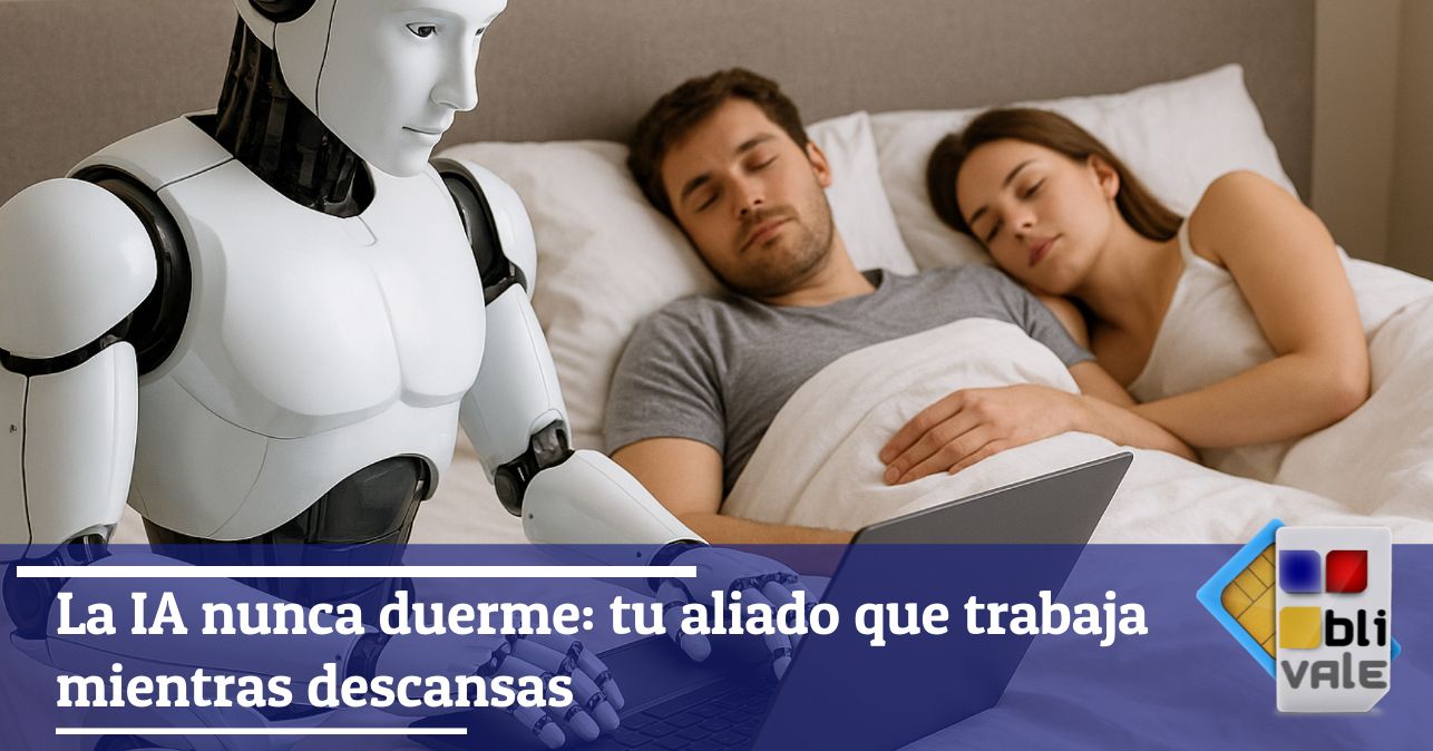 blivale_image_es_AI nunca duerme tu aliado que trabaja mientras tú descansas_643x337 La IA nunca duerme: tu aliado que trabaja mientras descansas
